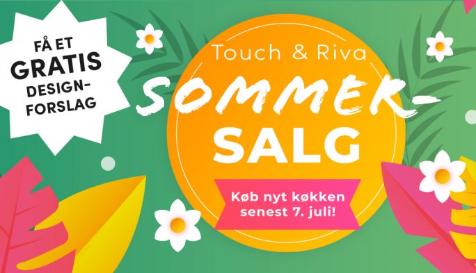 Kom til sommersalg på serierne Touch og Riva