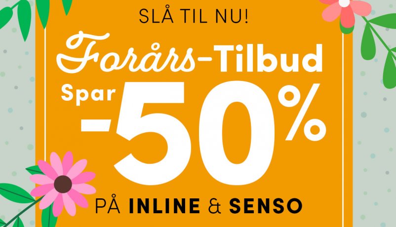 Forårstilbud på serierne Inline og Senso